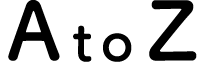 A to Z